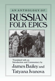 An Anthology of Russian Folk Epics