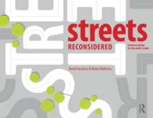 Streets Reconsidered : Inclusive Design for the Public Realm