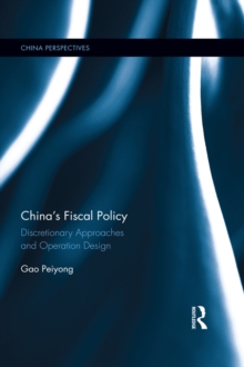 China's Fiscal Policy : Discretionary Approaches and Operation Design