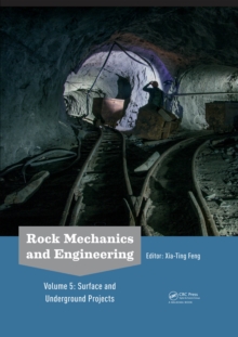 Rock Mechanics and Engineering Volume 5 : Surface and Underground Projects