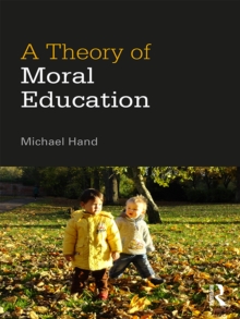 A Theory of Moral Education