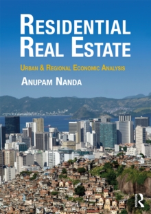 Residential Real Estate : Urban & Regional Economic Analysis