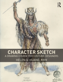 Character Sketch : A Drawing Course for Costume Designers