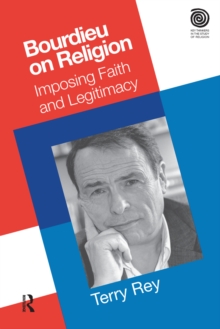 Bourdieu on Religion : Imposing Faith and Legitimacy