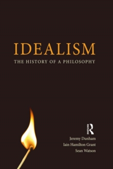 Idealism : The History of a Philosophy