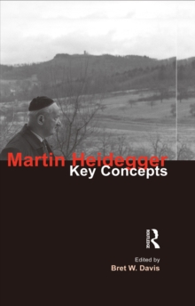 Martin Heidegger : Key Concepts