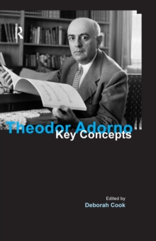 Theodor Adorno : Key Concepts