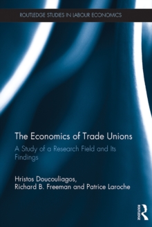 The Economics of Trade Unions : A Study of a Research Field and Its Findings