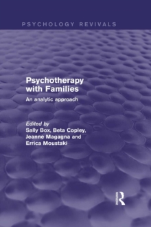 Psychotherapy with Families : An Analytic Approach