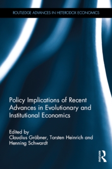 Policy Implications of Recent Advances in Evolutionary and Institutional Economics