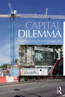 Capital Dilemma : Growth and Inequality in Washington, D.C.