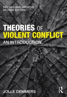 Theories of Violent Conflict : An Introduction