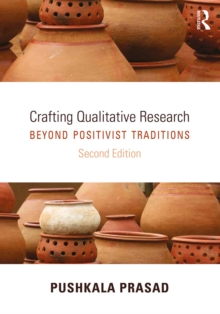 Crafting Qualitative Research : Beyond Positivist Traditions