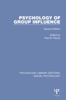 Psychology of Group Influence : Second Edition