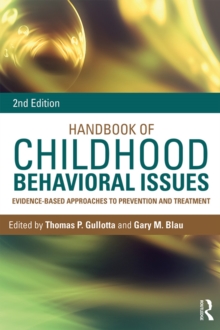 Handbook of Childhood Behavioral Issues : Evidence-Based Approaches to Prevention and Treatment