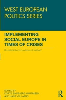 Implementing Social Europe in Times of Crises : Re-established Boundaries of Welfare?