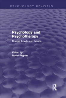 Psychology and Psychotherapy : Current Trends and Issues