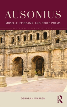 Ausonius : Moselle, Epigrams, and Other Poems