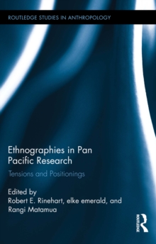 Ethnographies in Pan Pacific Research : Tensions and Positionings