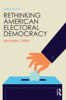 Rethinking American Electoral Democracy