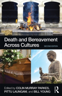 Death and Bereavement Across Cultures : Second edition