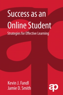 Success as an Online Student : Strategies for Effective Learning