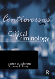 Controversies in Critical Criminology