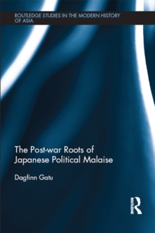 The Post-war Roots of Japanese Political Malaise