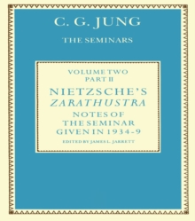 Nietzsche's Zarathustra : Notes of the Seminar given in 1934-1939 by C.G. Jung