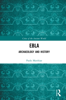 Ebla : Archaeology and History