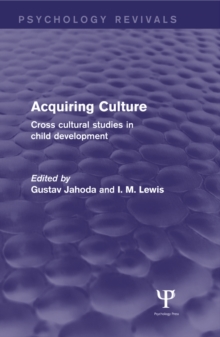 Acquiring Culture : Cross Cultural Studies in Child Development