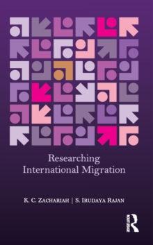 Researching International Migration : Lessons from the Kerala Experience