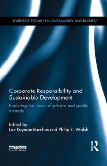 Corporate Responsibility and Sustainable Development : Exploring the nexus of private and public interests