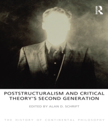 Poststructuralism and Critical Theory's Second Generation