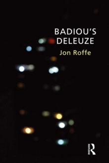 Taylor & Francis Badiou's Deleuze