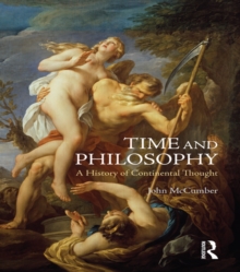 Time and Philosophy : A History of Continental Thought