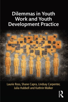 Dilemmas in Youth Work and Youth Development Practice