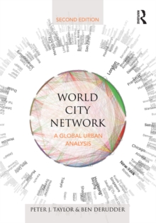 World City Network : A global urban analysis