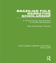 Brazilian Folk Narrative Scholarship Pbdirect : A Critical Survey and Selective Annotated Bibliography