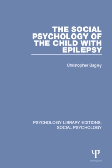 The Social Psychology of the Child with Epilepsy