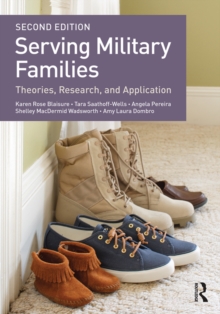 Serving Military Families : Theories, Research, and Application