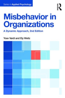 Misbehavior in Organizations : A Dynamic Approach