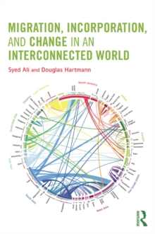 Migration, Incorporation, and Change in an Interconnected World