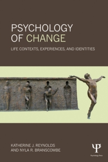 Psychology of Change : Life Contexts, Experiences, and Identities