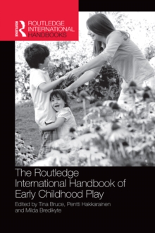 The Routledge International Handbook of Early Childhood Play