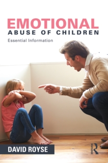 Emotional Abuse of Children : Essential Information