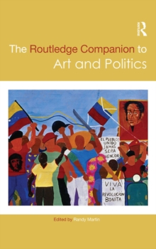 The Routledge Companion to Art and Politics