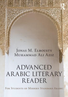 Advanced Arabic Literary Reader : For Students of Modern Standard Arabic