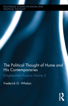 Political Thought of Hume and his Contemporaries : Enlightenment Projects Vol. 2