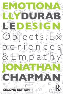 Emotionally Durable Design : Objects, Experiences and Empathy